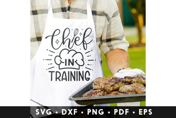 Chef in Training SVG Chef Quote SVG for Crafts and Graphics