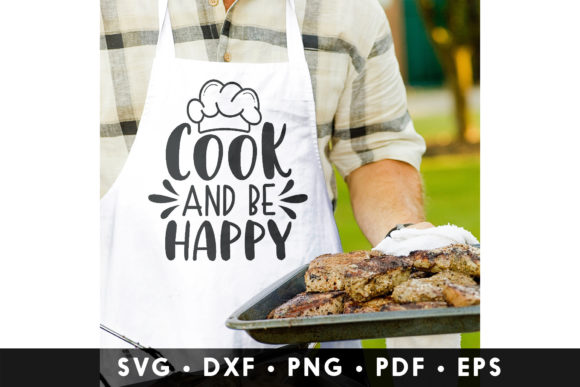 Cook and Be Happy Chef Quote SVG for Crafts