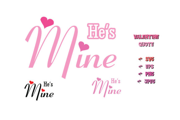 He is Mine Valentine Quote SVG Cut for Crafts and Graphics