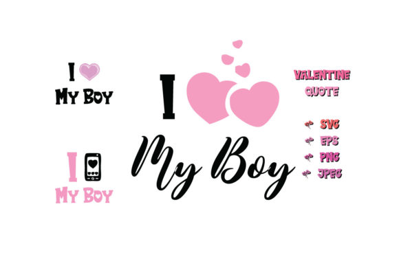 I Love My Boy Valentine Quote SVG Cut for Crafts