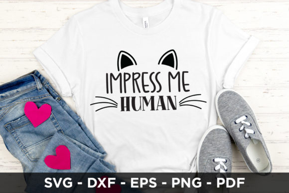 Impress Me Human Cat SVG for Crafts and Graphics