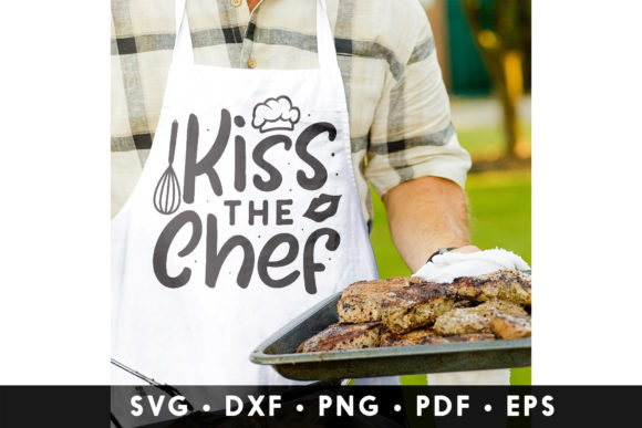 Kiss the Chef SVG Chef Quote SVG for Crafts and Graphics