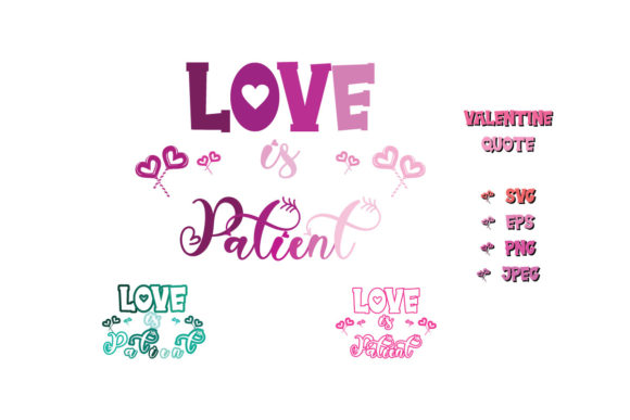 Love is Patient Valentine Quote SVG Cut for Crafts and Graphics