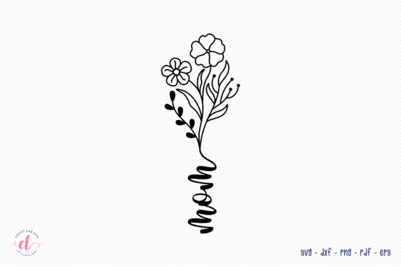 Mom - Mother’s Day SVG for Crafts and Graphics