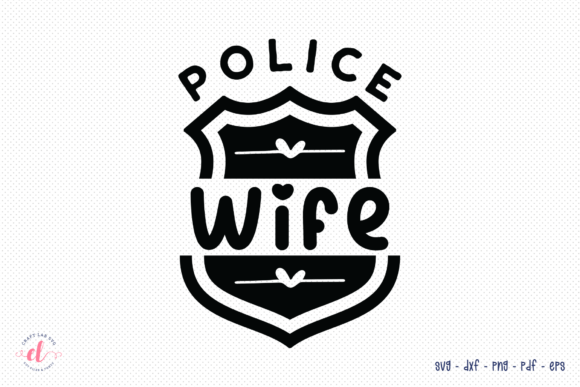 Police Wife Quote SVG for Crafts and Graphics