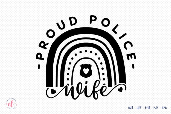 Proud Police Wife SVG - Wife Quote SVG for Crafts and Graphics