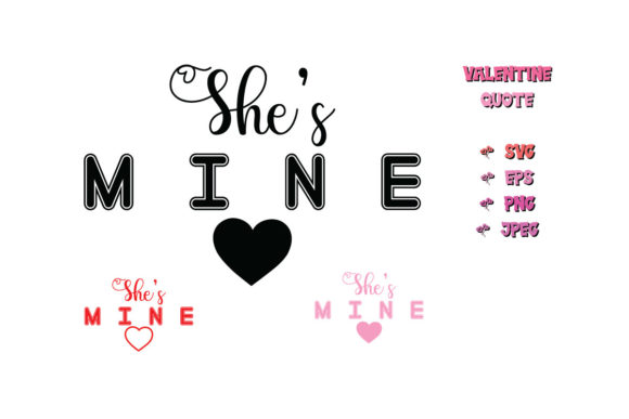 She is Mine Valentine Quote SVG Cut for Crafts and Graphics