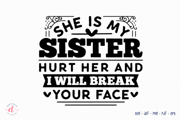 Sister Quote Graphic Design Asset for Crafts and Website Use