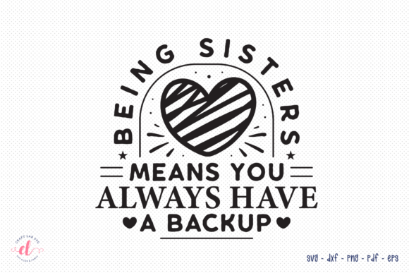 Sister Quote SVG: A Versatile Graphic Design Asset for Crafts and Content Publishing