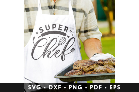 Super Chef SVG, Chef Quote SVG for Crafts and Graphics