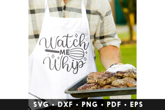 Watch Me Whip SVG Chef Quote Graphic for Crafts