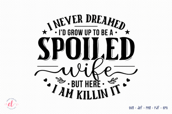 Wife Quote SVG for Crafts and Graphics