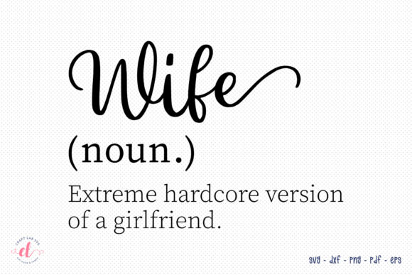 Wife SVG Cut File for Crafts and Graphics