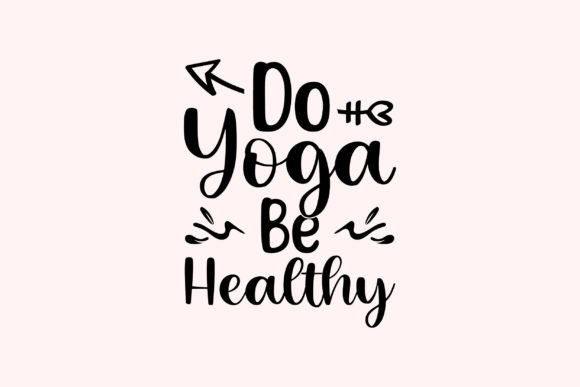Yoga Quote SVG Craft Design for Graphics and Crafts